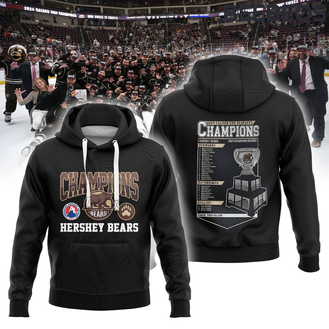 AHL Hershey Bears 2024 Calder Cup Champs Hoodie