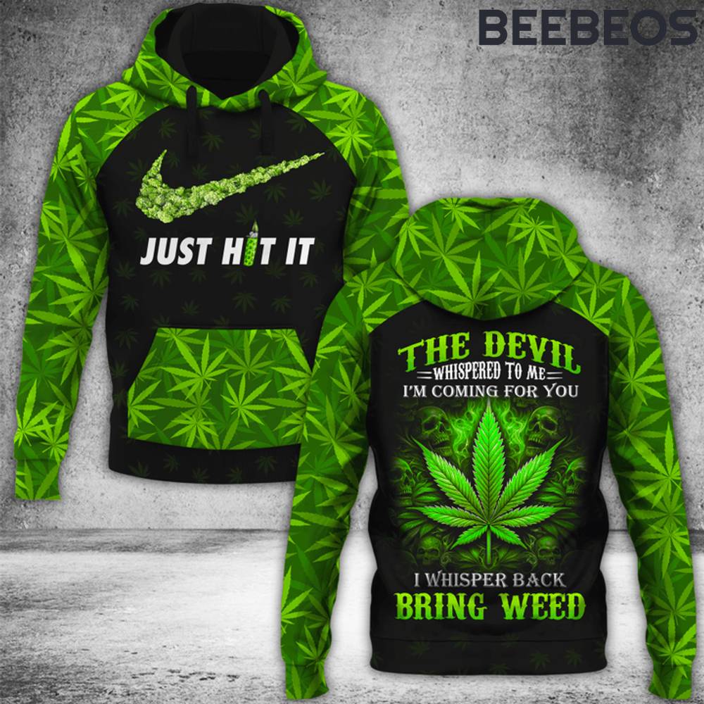 Just Hit It Smoke Some Pot Hoodie