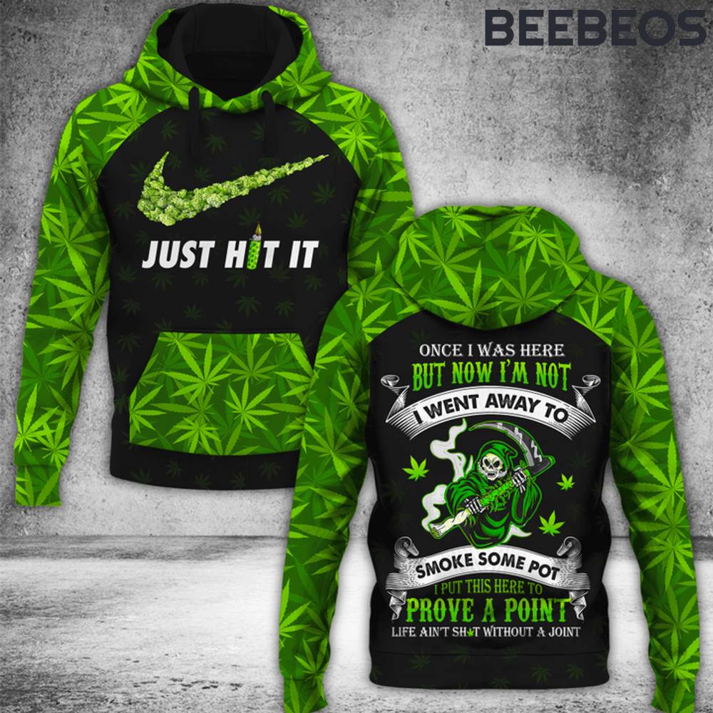 Just Hit It Bring Weed Hoodie