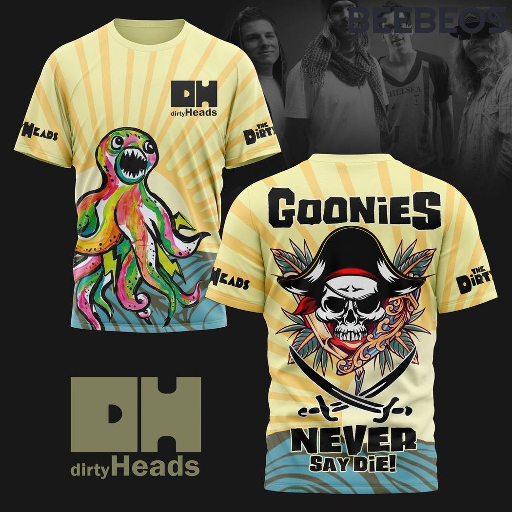 The Dirty Heads Goonies Never Say Dies T-Shirt