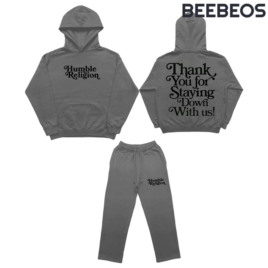 Humble Religion Thank You For Staying Down With Us Grey Hoodie Pants