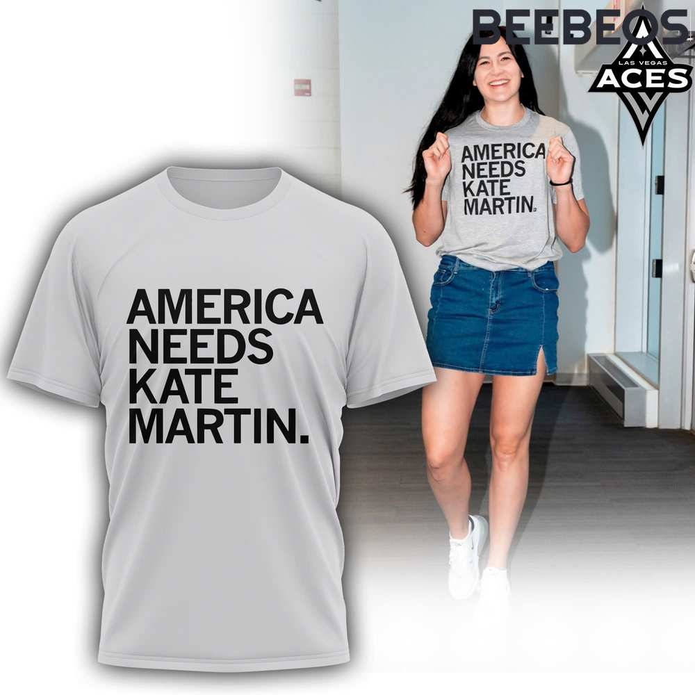 WNBA “America Needs Kate Martin” Shirt