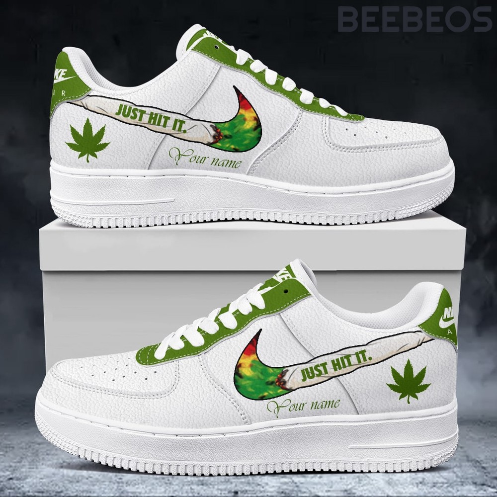 Weed Just Hit It Custom Name Air Force 1