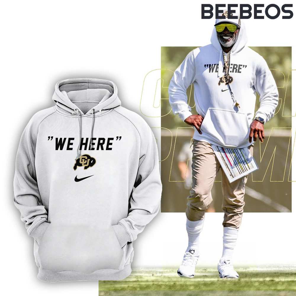 Colorado Buffaloes Coach Prime “We Here” White Hoodie