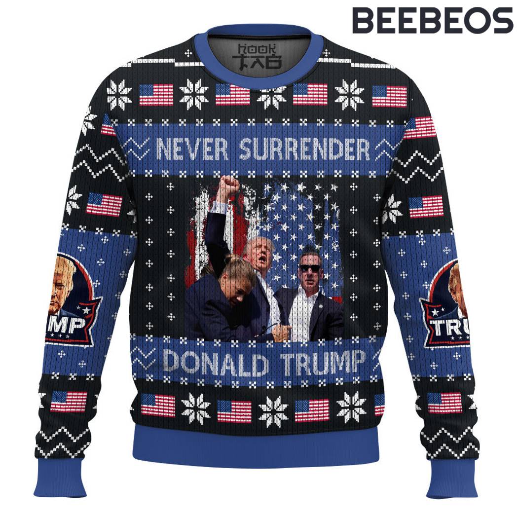 Donald Trump Never Surrender Ugly Sweater