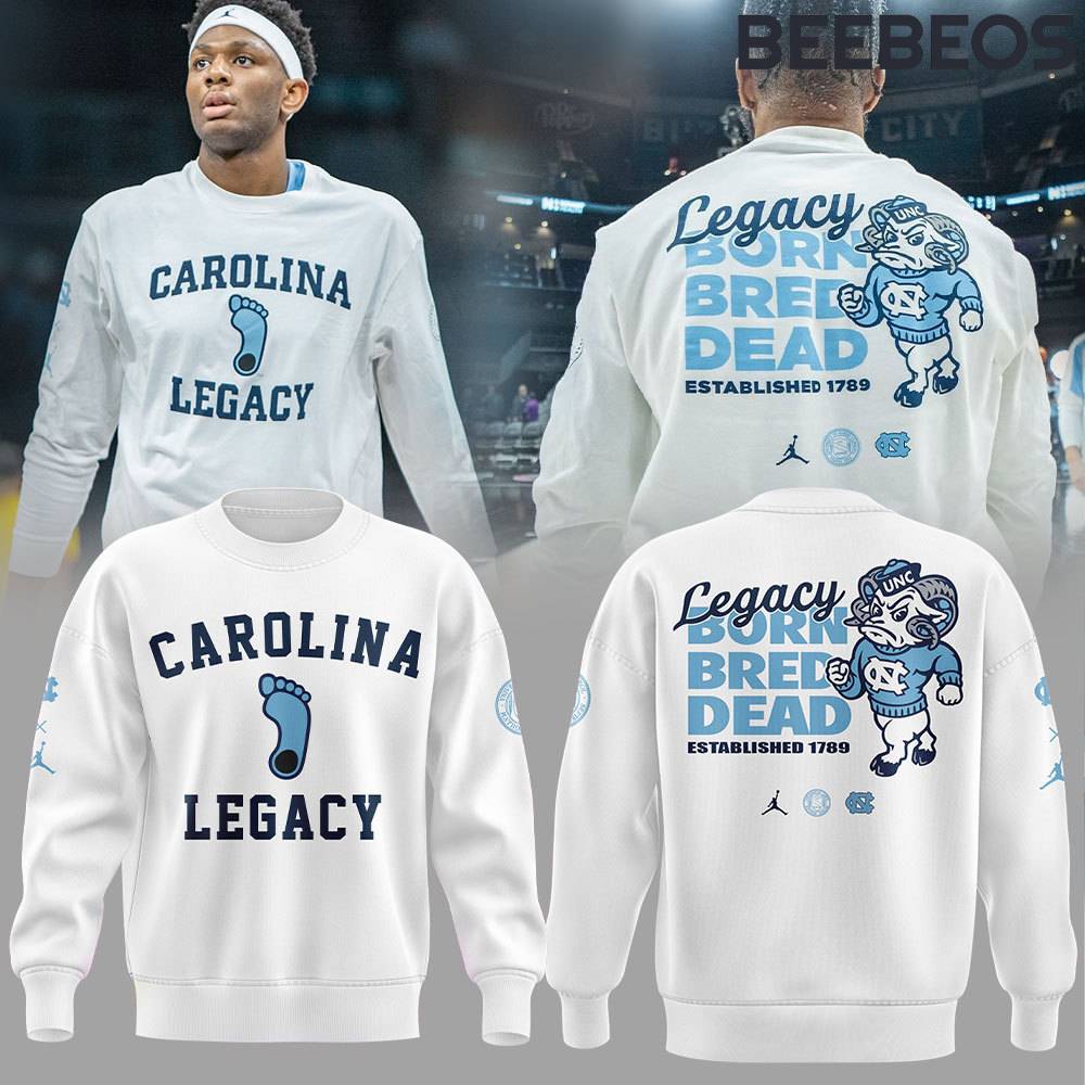 North Carolina Tar Heels Basketball Legacy Born Bred Dead Sweatshirt