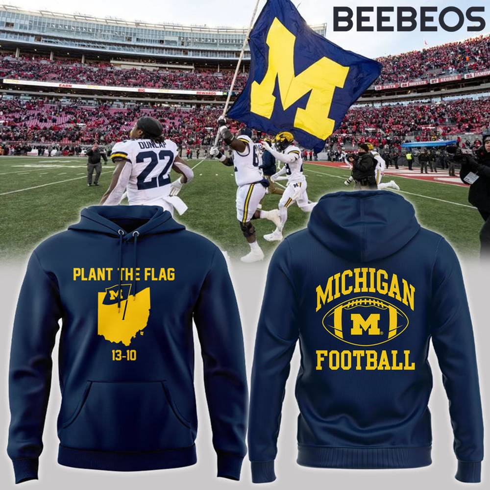 Michigan Wolverines Football Plant The Flag Special Edition Hoodie