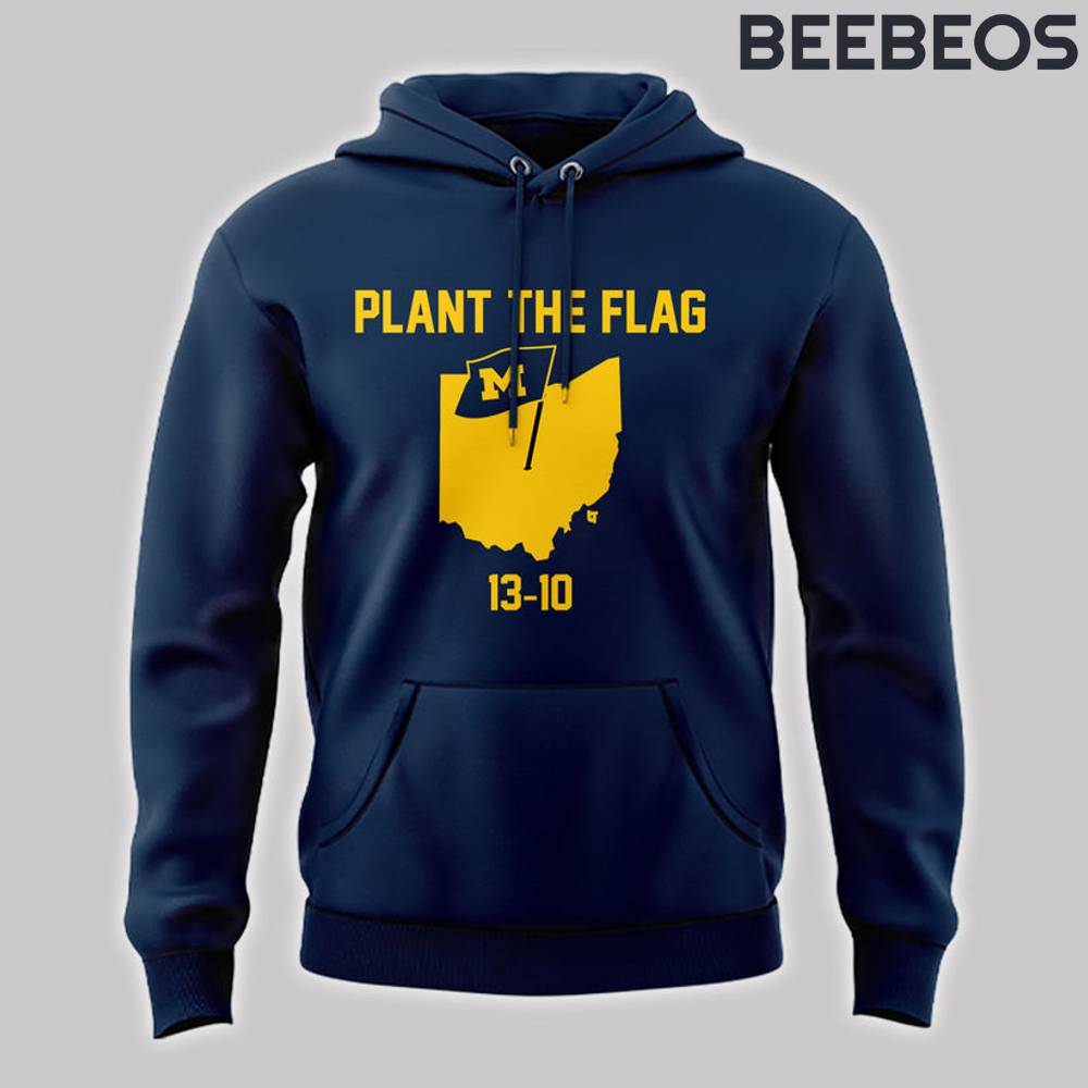 Michigan Wolverines Football Plant The Flag Special Edition Hoodie