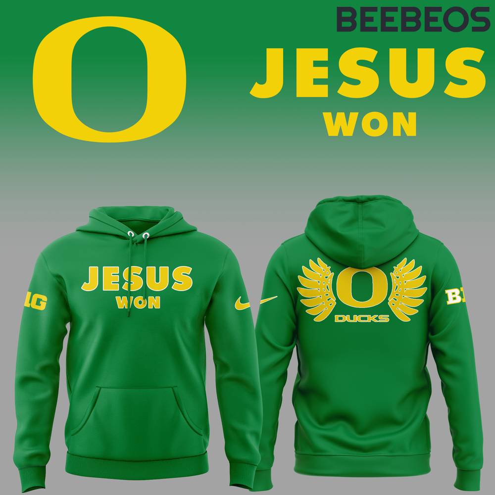 Oregon Ducks Jesus Won Green Hoodie